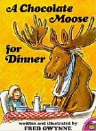 Chocolate Moose for Dinner, Fred Gwynne