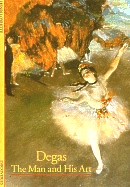 Degas: Man and His Art