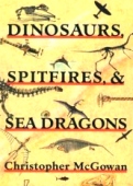 Dinosaurs, Spitfires, & Sea Dragons