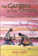 The Gardens of Their Dreams, World History
