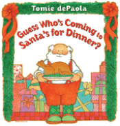 Guess Who's Coming Santa's For Dinner, DePaola