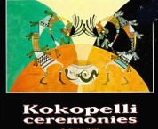 Kokopelli Ceremonies