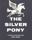 The Silver Pony, Lynd Ward
