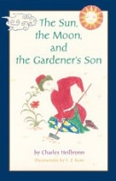 Sun, Moon, and the Gardener's Son