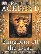 Kingdom of the Dead, Ackroyd, Ancient Egypt