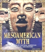 Mesoamerica Myths, Aztecs, Mayas, Ganeri