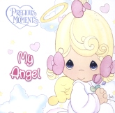 Precious Moments, My Angel