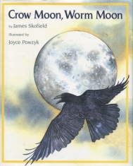 Crow Moon Worm Moon, Children Nature