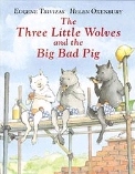 Three Little Wolves & Big Bad Pig