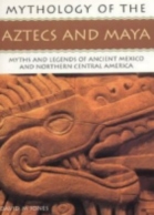 Mythology of Aztecs and Mayas