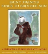 St. Francis Sings To Brother Sun
